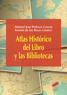 ***  ATLAS HISTORICO DEL LIBRO Y LAS BIBLIOTECAS