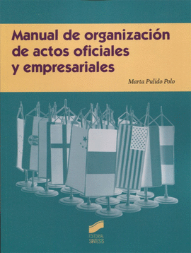MANUAL DE ORGANIZACION DE ACTOS OFICIALES Y EMPRESARIALES