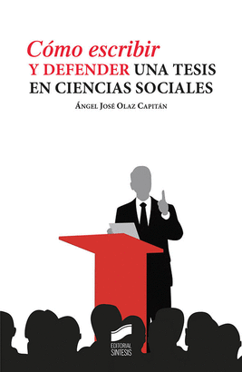 CMO ESCRIBIR Y DEFENDER UNA TESIS EN CIENCIAS SOCIALES