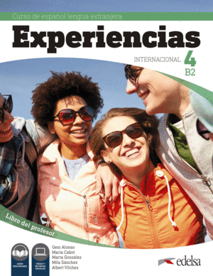 EXPERIENCIAS INTERNACIONAL 4 B2. LIBRO DEL PROFESOR