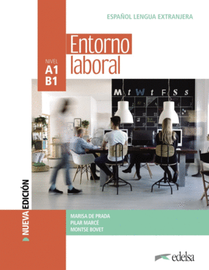 ENTORNO LABORAL. LIBRO DEL ALUMNO. NUEVA EDICIN