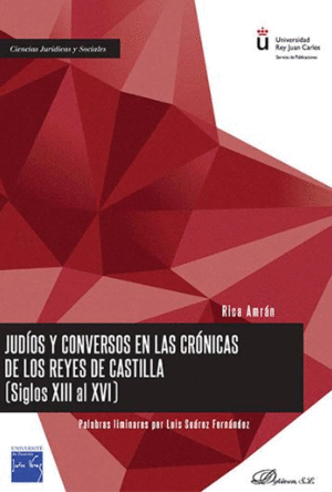 JUDIOS Y CONVERSOS EN LAS CRONICAS DE LOS REYES DE CASTILLA (SIGL