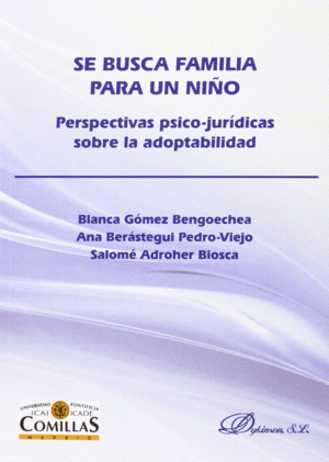 SE BUSCA FAMILIA PARA UN NI�O. PERSPECTIVAS PSICO-JURIDICAS SOBRE