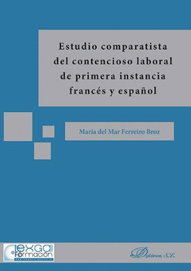 ESTUDIO COMPARATISTA DEL CONTENCIOSO LABORAL DE PRIMERA INSTANCIA