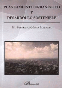 PLANTEAMIENTO URBANSTICO Y DESARROLLO SOSTENIBLE