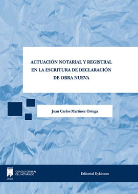 ACTUACION NOTARIAL Y REGISTRAL EN LA ESCRITURA DE DECLARACION DE