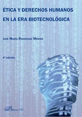 ETICA Y DERECHOS HUMANOS EN LA ERA BIOTECNOLOGICA