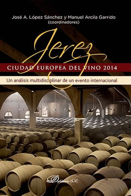 JEREZ, CIUDAD EUROPEA DEL VINO 2014
