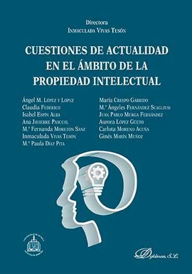 CUESTIONES DE ACTUALIDAD EN EL AMBITO DE LA PROPIEDAD INTELECTUAL