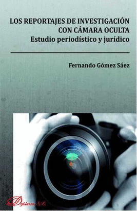 LOS REPORTAJES DE INVESTIGACION CON CAMARA OCULTA. ESTUDIO PERIOD