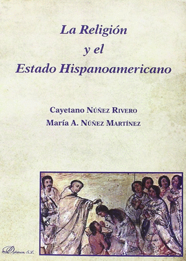 LA RELIGION Y EL ESTADO HISPANOAMERICANO