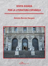 VISITA GUIADA POR LA LITERATURA ESPA�OLA