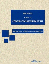 MANUAL SOBRE LA CONTRATACION MERCANTIL