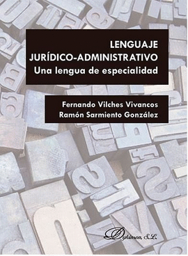 LENGUAJE JURIDICO-ADMINISTRATIVO. UNA LENGUA DE ESPECIALIDAD