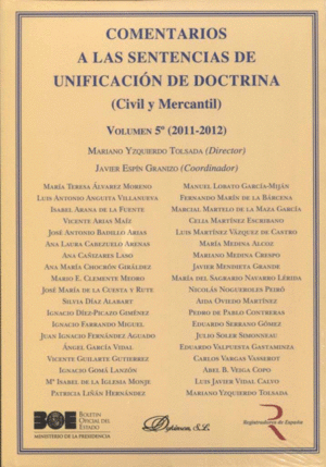 COMENTARIOS A LAS SENTENCIAS DE UNIFICACIÓN DE DOCTRINA. CIVIL Y MERCANTIL. 2011