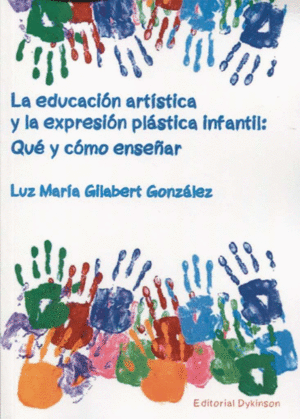 LA EDUCACI�N ART�STICA Y LA EXPRESI�N PL�STICA INFANTIL
