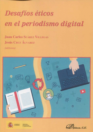 DESAF�OS �TICOS EN EL PERIODISMO DIGITAL