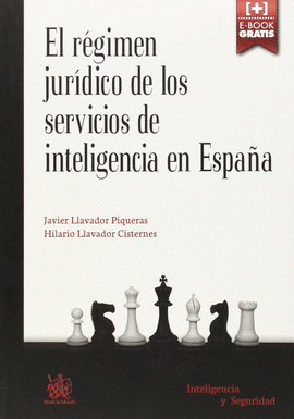 EL REGIMEN JUR�DICO DE LOS SERVICIOS DE INTELIGENCIA EN ESPA�A