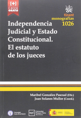 INDEPENDENCIA JUDICIAL Y ESTADO CONSTITUCIONAL. EL ESTATUTO DE LO