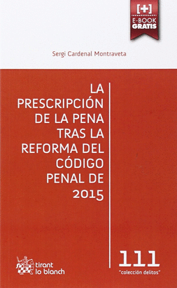 LA PRESCRIPCION DE LA PENA TRAS LA REFORMA DEL CODIGO PENAL DE 20