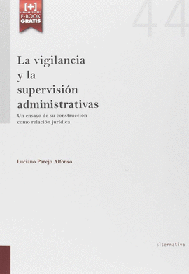 LA VIGILANCIA Y LA SUPERVISION ADMINISTRATIVAS