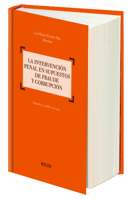 INTERVENCION PENAL EN SUPUESTOS DE FRAUDE Y CORRUPCION