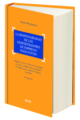 LA RESPONSABILIDAD DE LOS ADMINISTRADORES DE EMPRESAS INSOLVENTES