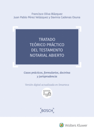 TRATADO TEORICO PRACTICO DEL TESTAMENTO NOTARIAL ABIERTO