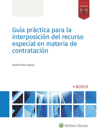 GU�A PR�CTICA PARA LA INTERPOSICI�N DEL RECURSO ESPECIAL EN MATERIA DE CONTRATAC