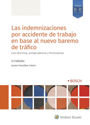 LAS INDEMNIZACIONES POR ACCIDENTE DE TRABAJO EN BASE AL NUEVO BAR