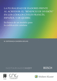 LA PLURALIDAD DE FIADORES FRENTE AL ACREEDOR: EL �BENEFICIO DE DIVISI�N� EN LOS