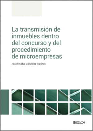 LA TRANSMISIN DE INMUEBLES DENTRO DEL CONCURSO Y DEL PROCEDIMIEN