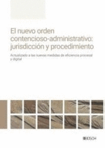 EL NUEVO ORDEN CONTENCIOSO-ADMINISTRATIVO: JURISDICCIN Y PROCEDIMIENTO