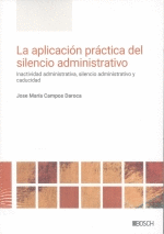 LA APLICACI�N PR�CTICA DEL SILENCIO ADMINISTRATIVO