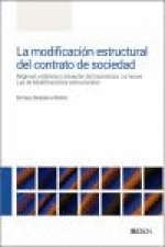 MODIFICACION ESTRUCTURAL DEL CONTRATO DE SOCIEDAD, LA