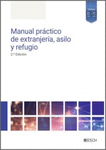 MANUAL PR�CTICO DE EXTRANJER�A, ASILO Y REFUGIO