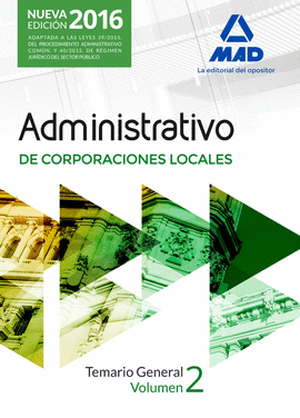 ADMINISTRATIVOS DE LAS CORPORACIONES LOCALES TEMARIO GENERAL. VOLUMEN 2