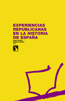 EXPERIENCIAS REPUBLICANAS EN LA HISTORIA DE ESPAA