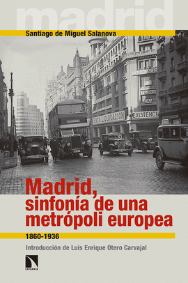MADRID, SINFON�A DE UNA METR�POLI EUROPEA