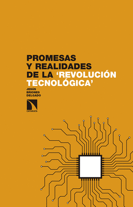 PROMESAS Y REALIDADES DE LA REVOLUCIN TECNOLGICA