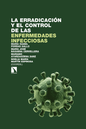 LA ERRADICACI�N Y EL CONTROL DE LAS ENFERMEDADES INFECCIOSAS