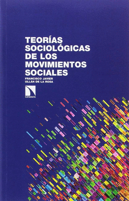 TEORAS SOCIOLGICAS DE LOS MOVIMIENTOS SOCIALES