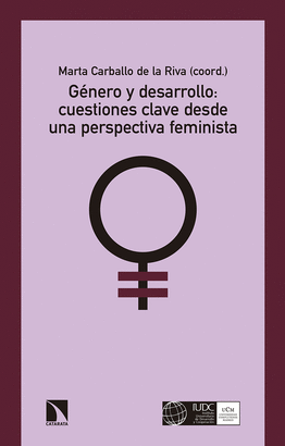 G�NERO Y DESARROLLO: CUESTIONES CLAVE DESDE UNA PERSPECTIVA FEMINISTA