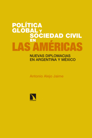 POL�TICA GLOBAL Y SOCIEDAD CIVIL EN LAS AM�RICAS.