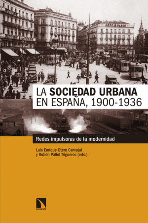LA SOCIEDAD URBANA EN ESPAA, 1900-1936