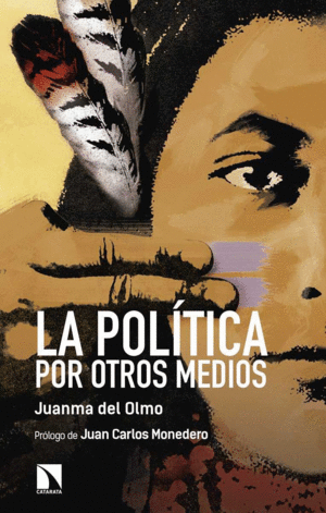 LA POLTICA POR OTROS MEDIOS