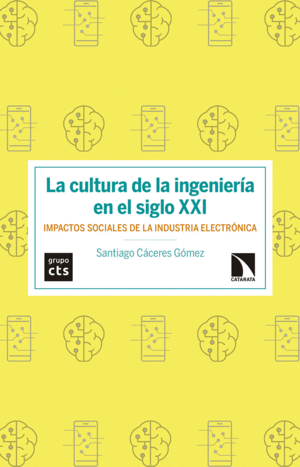 LA CULTURA DE LA INGENIER�A EN EL SIGLO XXI