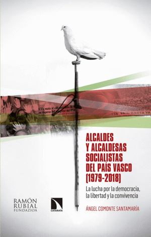 ALCALDES Y ALCALDESAS SOCIALISTAS DEL PA�S VASCO (1979-2018)