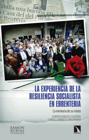 LA EXPERIENCIA DE LA RESILIENCIA SOCIALISTA EN ERRENTER�A