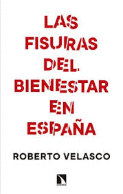LAS FISURAS DEL BIENESTAR EN ESPA�A
